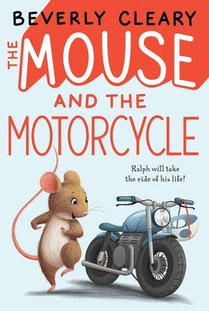 Mouse and the Motorcycle, The : Beverly Cleary