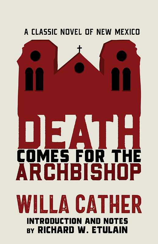 Death Comes for the Archbishop by Willa  Cather