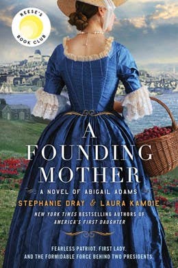 Founding Mother, A : Stephanie Dray