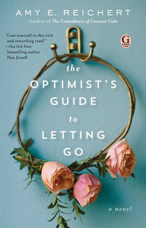 Optimist's Guide to Letting Go by Amy E. Reichert