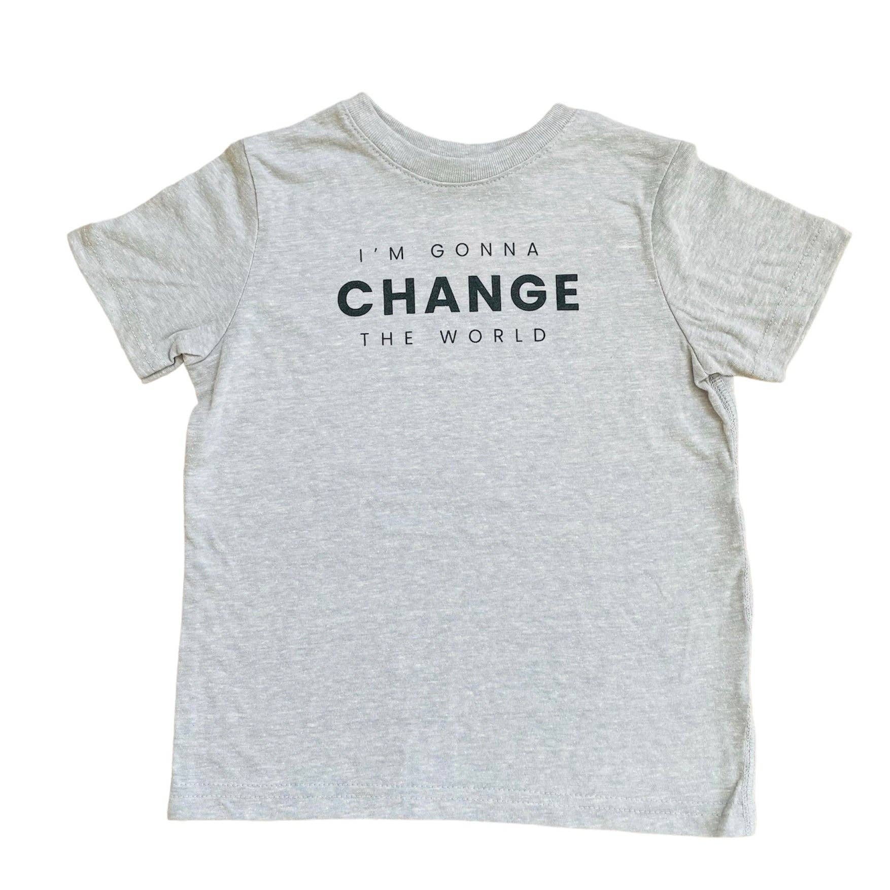 Toddler T-Shirt | I'm Gonna Change The World | Light Grey