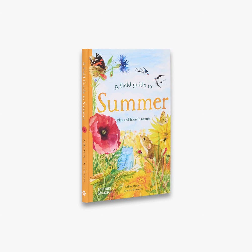 A Field Guide to Summer: Play and Learn in Nature