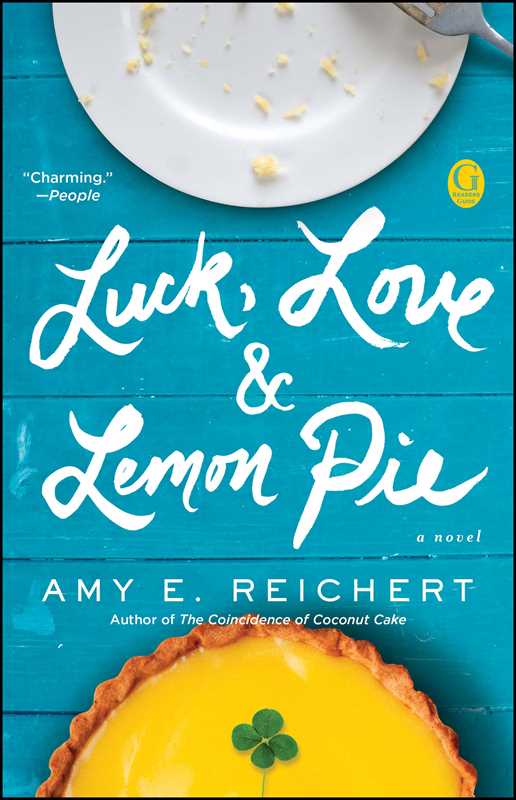 Luck, Love &amp; Lemon Pie by Amy E. Reichert