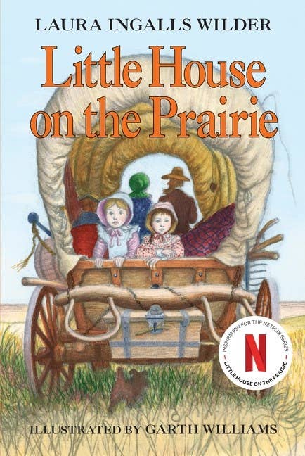 Little House on the Prairie : Laura Ingalls Wilder