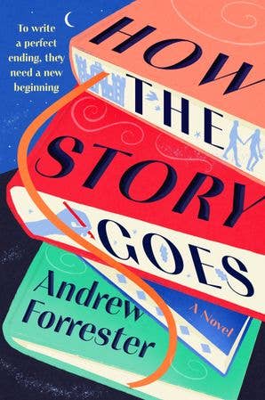 How the Story Goes : Andrew Forrester