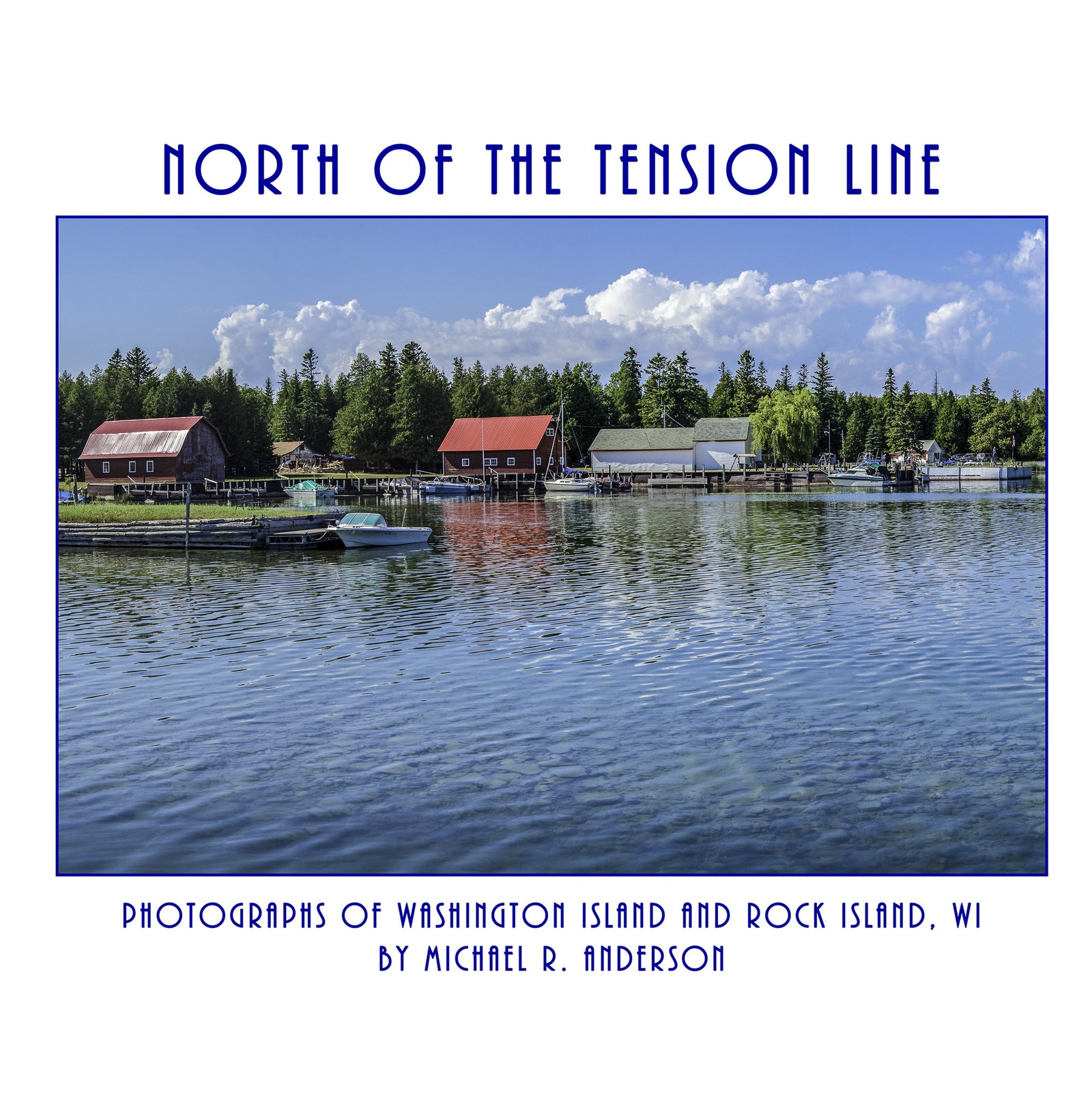 North of the Tension Line Island Photo Book by Michael Anderson, Signed Copy