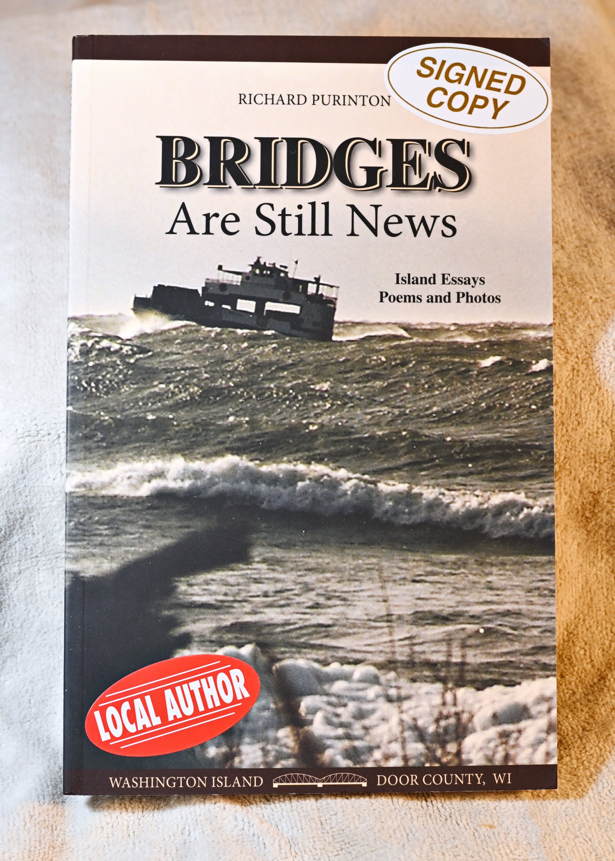 Bridges Are Still News by Richard Purinton - signed copy