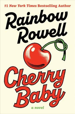 Cherry Baby: Rainbow Rowell