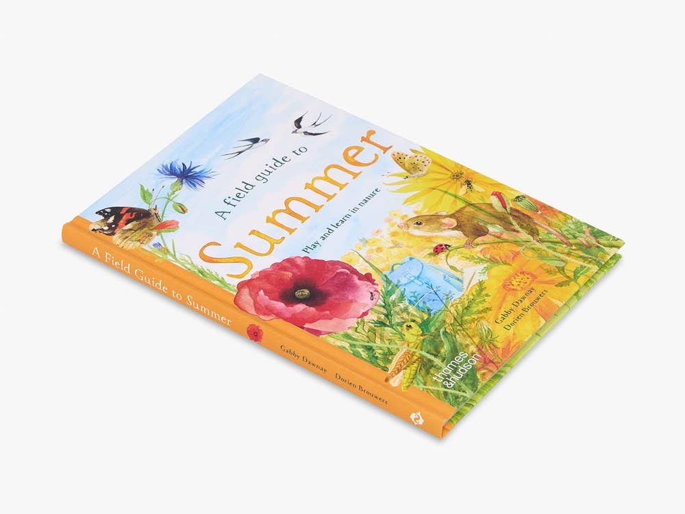 A Field Guide to Summer: Play and Learn in Nature