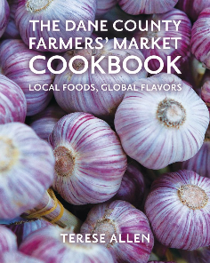 Dane County Farmers' Market Cookbook by Terese Allen - Signed Copy