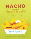 Nacho Average Thank You Card