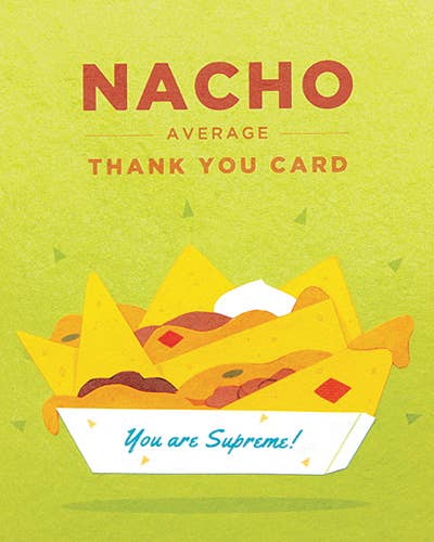 Nacho Average Thank You Card