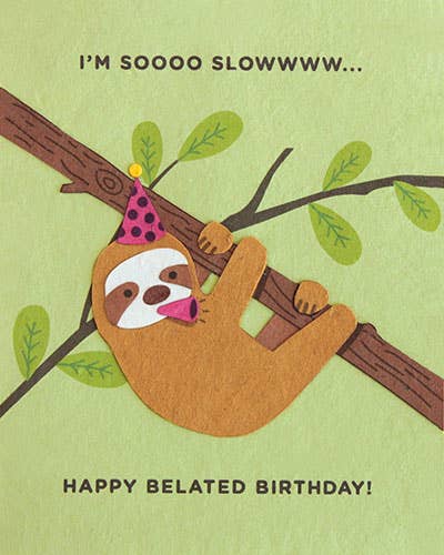 Sloth Belated Birthday Card