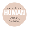 Waterproof Vinyl Sticker (Be A Kind Human)