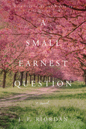 A Small Earnest Question, North of Tension Line #4 (IS) by J.F. Riordan