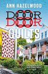 Door to Door Quilts (Door County Quilts #2) by Ann Hazelwood